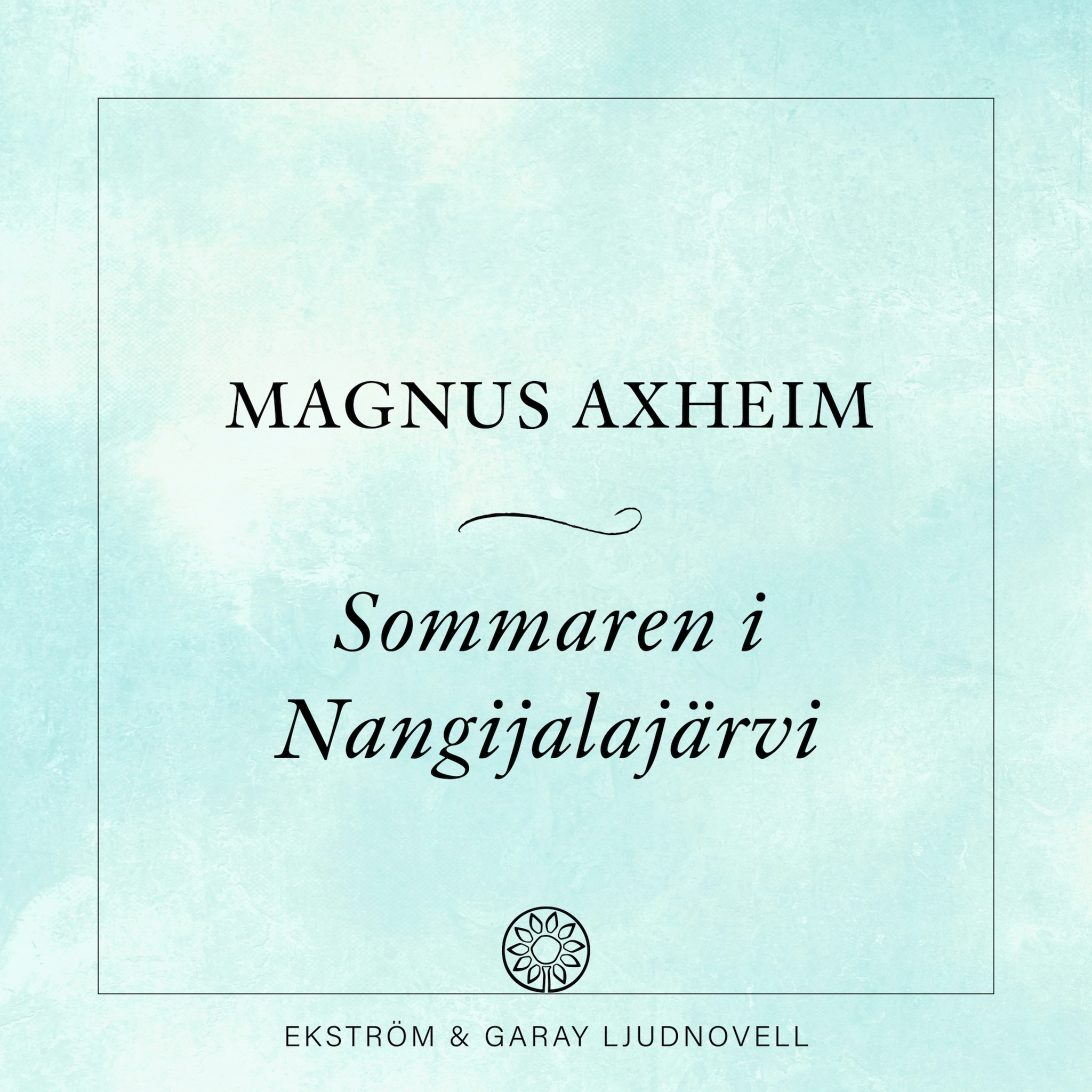 Sommaren i Nangijalajärvi