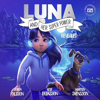 Luna and her Superpower: Revealed!