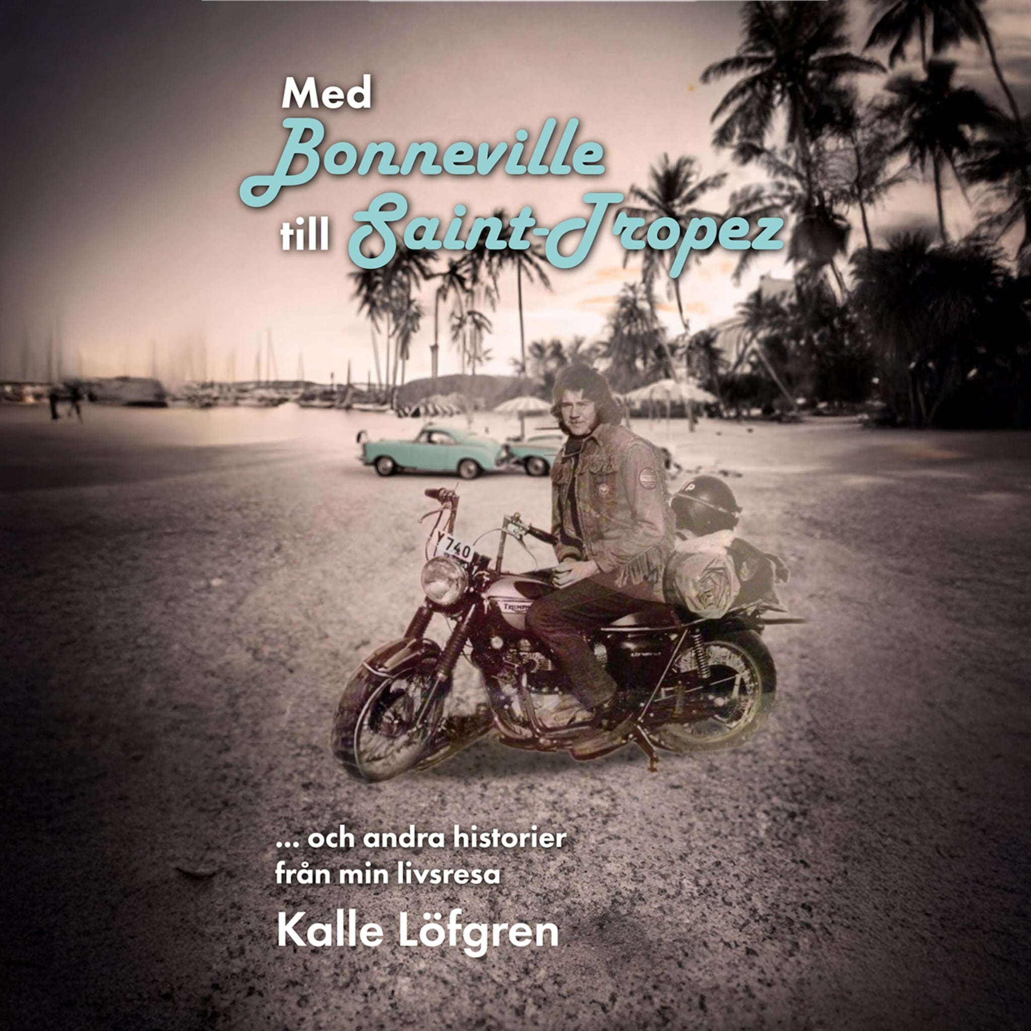 Med Bonneville mot Saint-Tropez