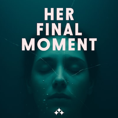 Her Final Moment