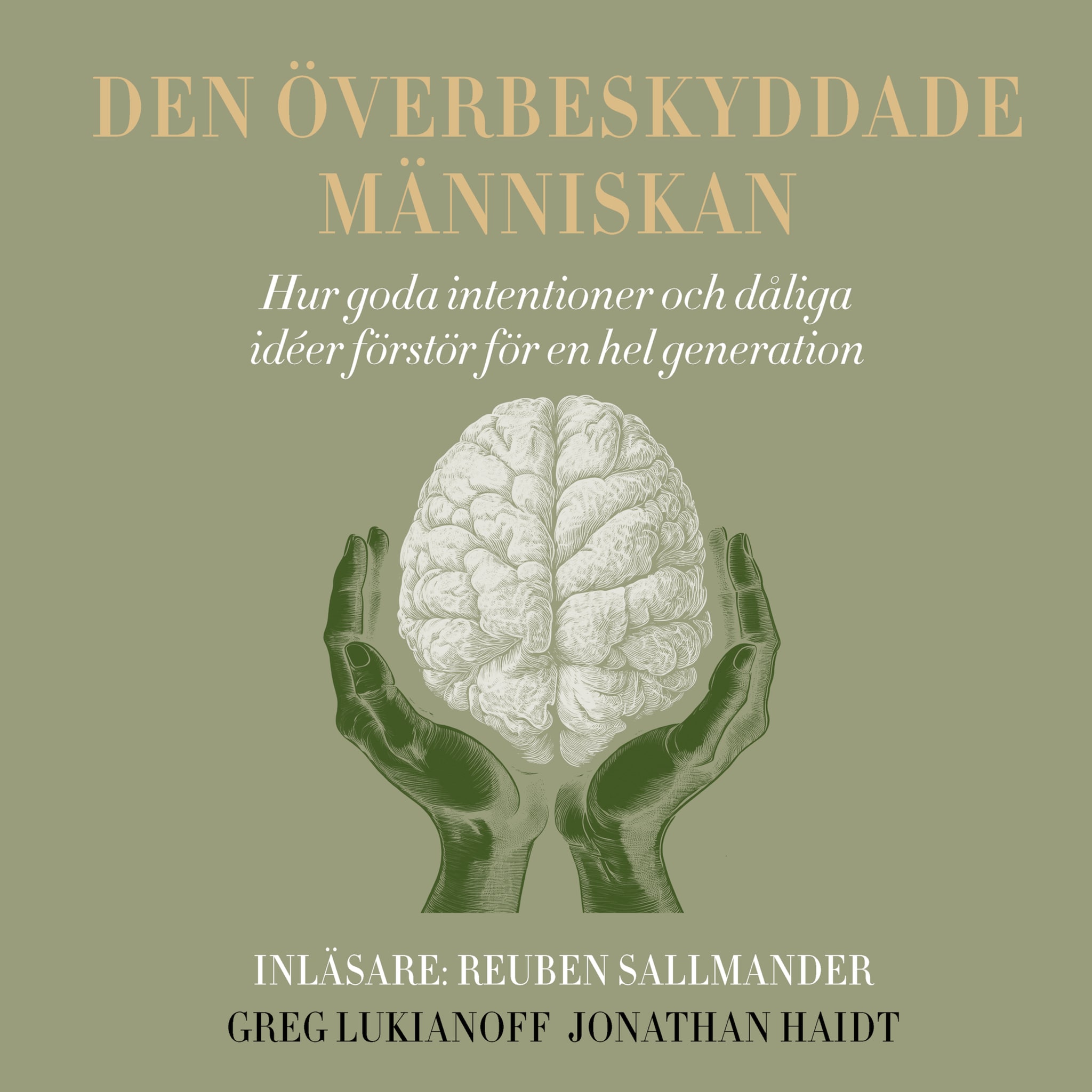 Den överbeskyddade människan