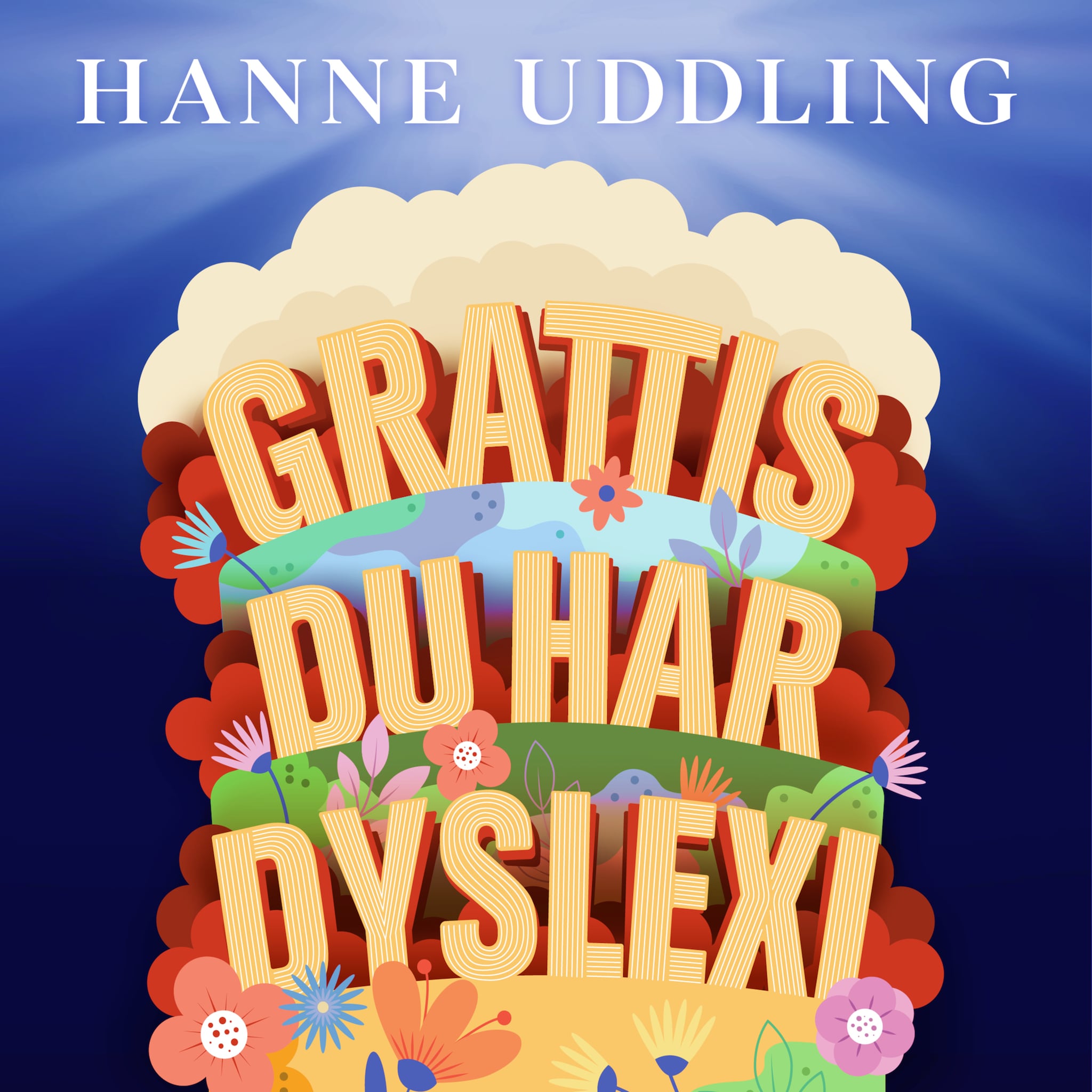 Grattis, du har dyslexi!