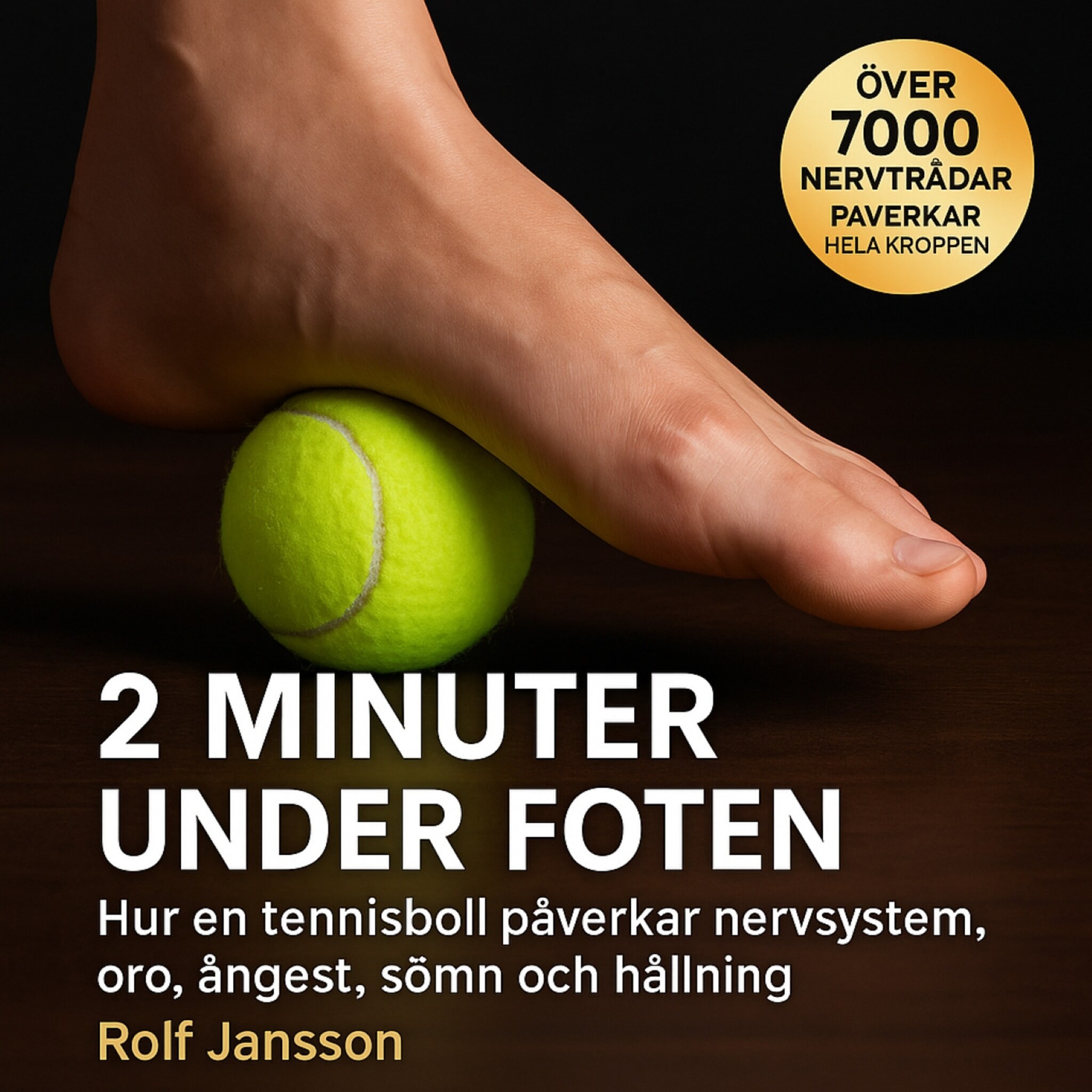 2 minuter under foten – Hur en tennisboll kan lugna nervsystemet och minska spänningar