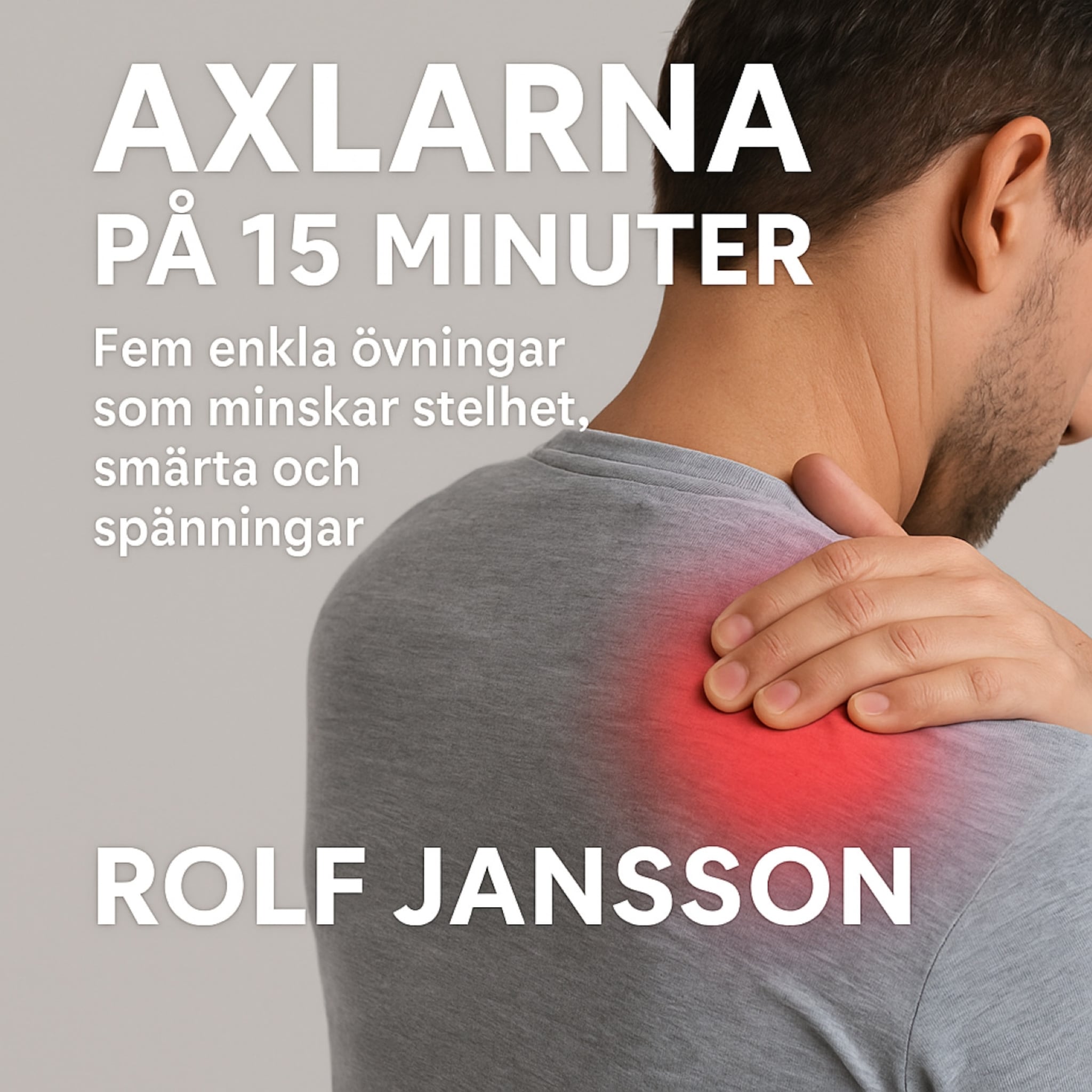 Ont i axlarna? Fem övningar på 15 minuter som minskar stelhet och spänningar