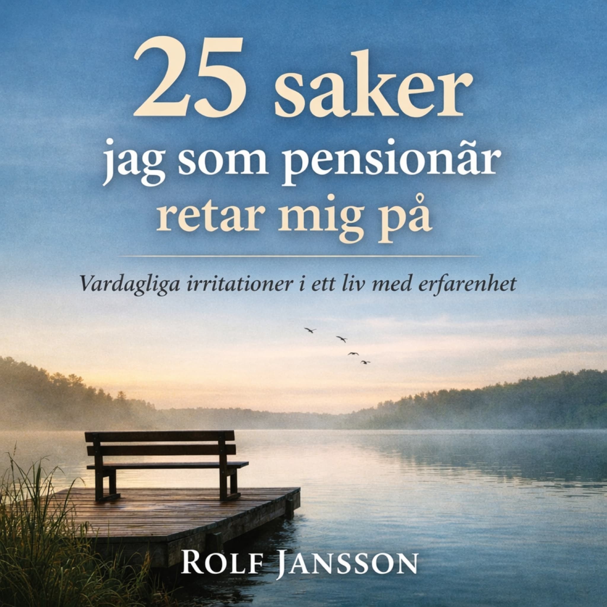 25 saker jag som pensionär retar mig på – små irritationer i ett liv med erfarenhet