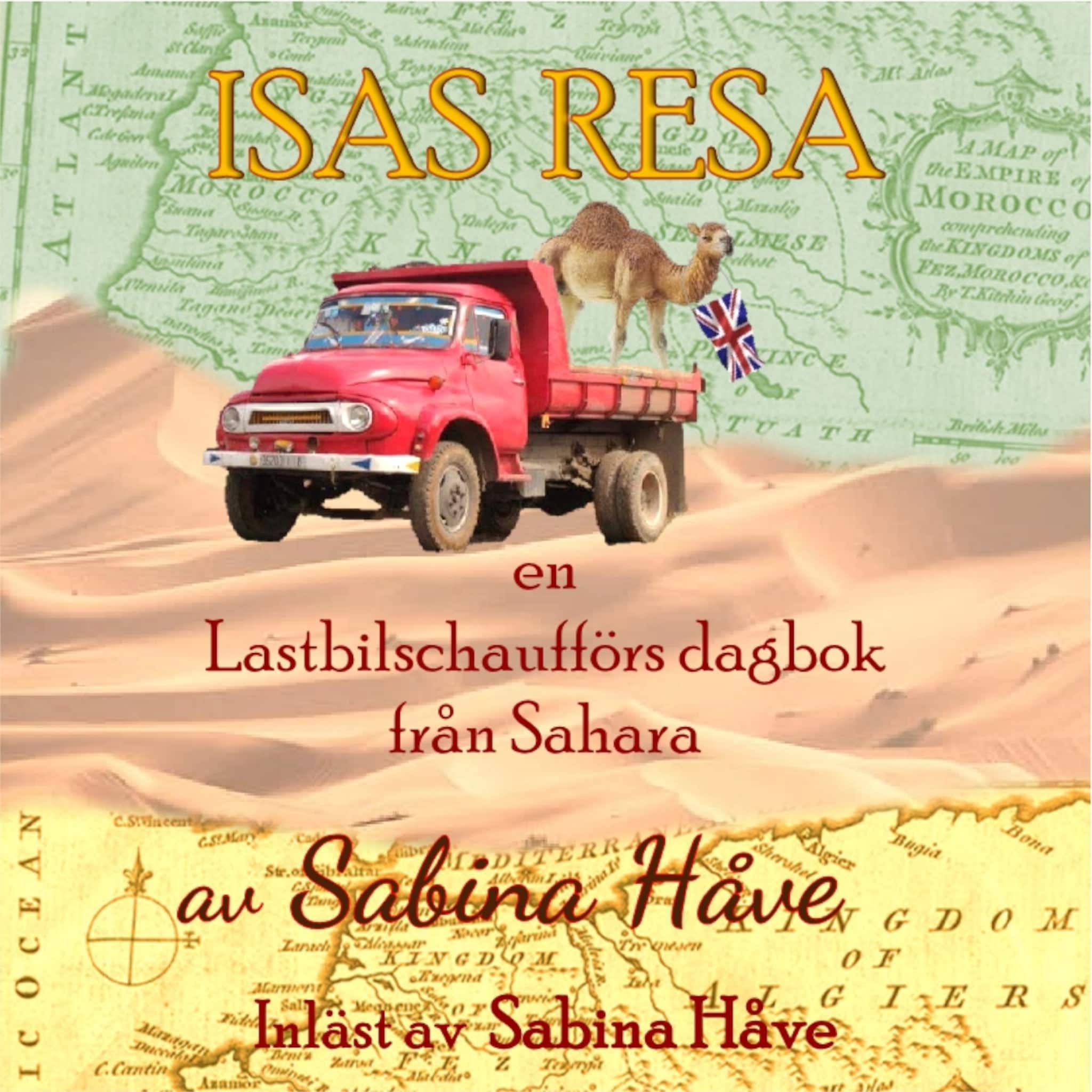 Isas resa, en lastbilschaufförs dagbok från Sahara