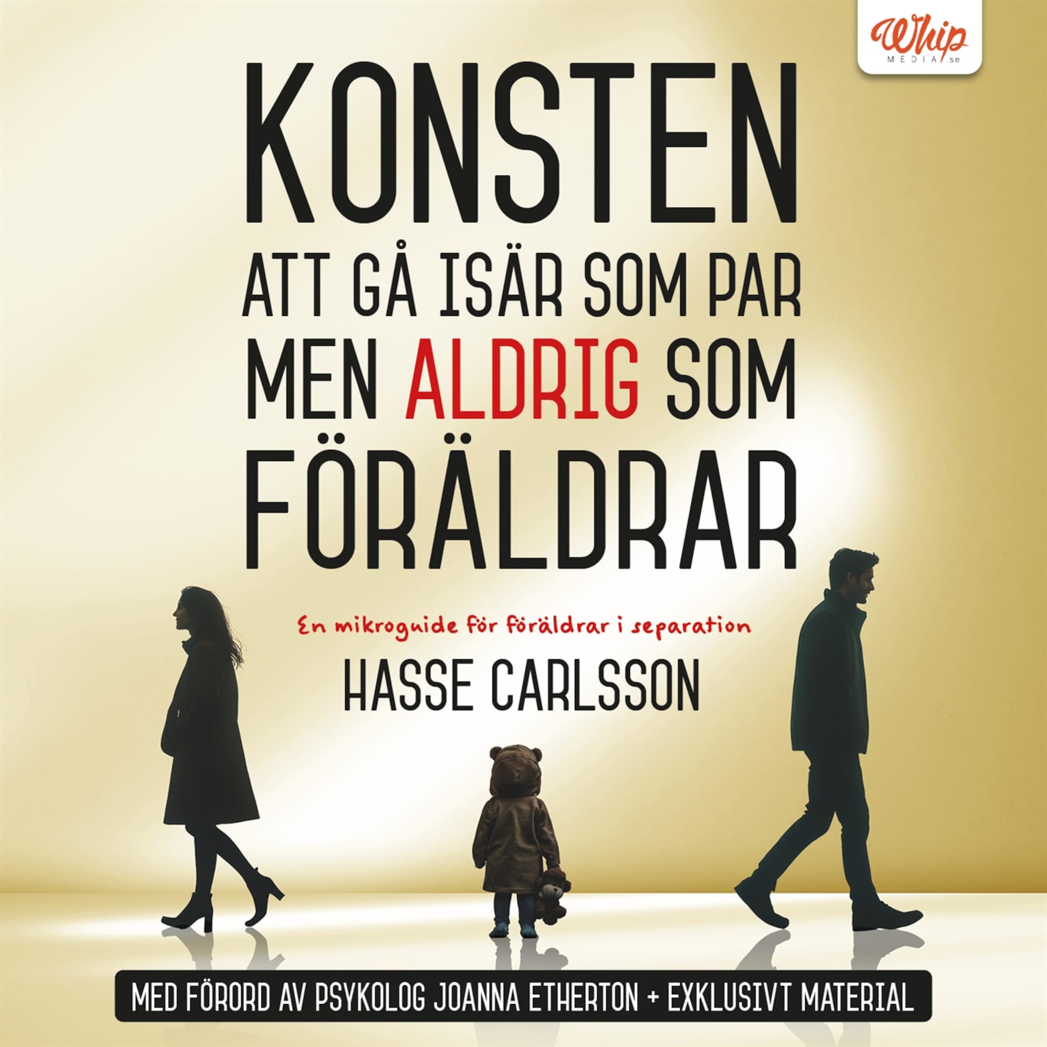 Konsten  att gå isär som par  men aldrig som  föräldrar