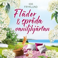 Fläder och spröda vaniljhjärtan