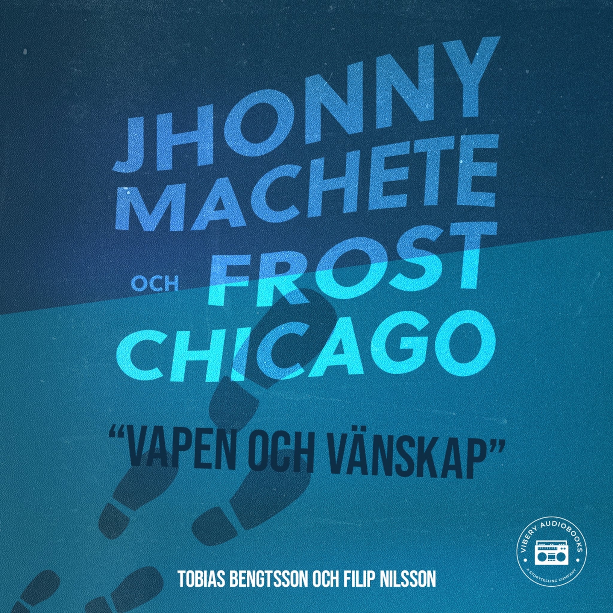 Jhonny Machete och Frost Chicago: Vapen och vänskap