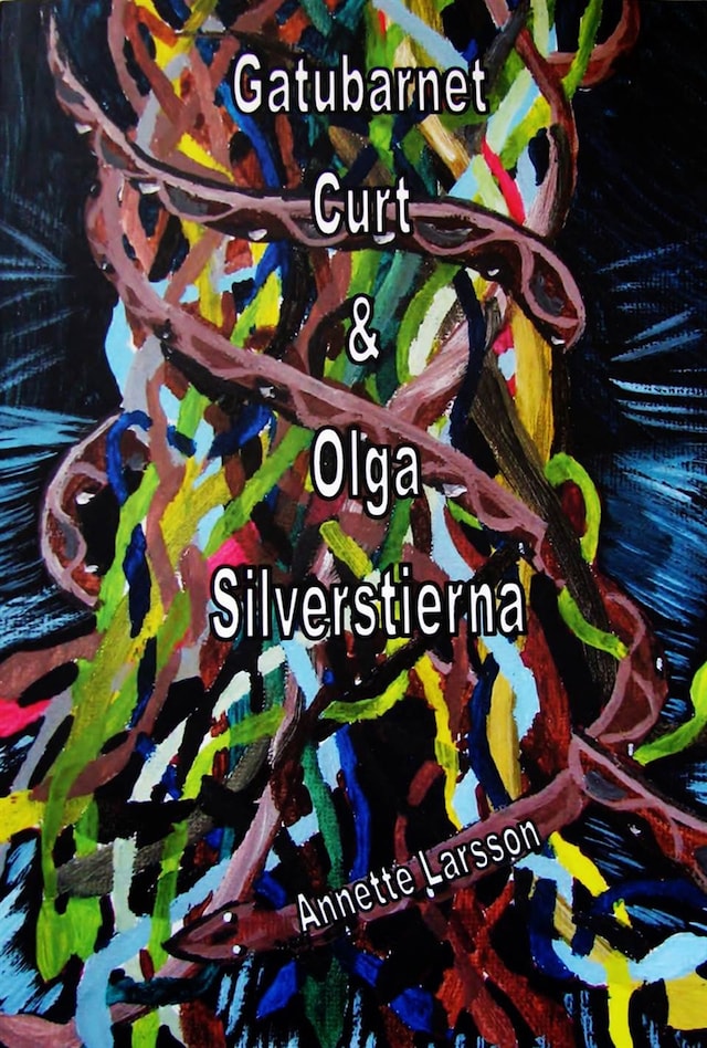 Bokomslag for Gatubarnet Curt & Olga Silverstierna