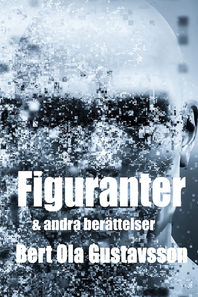 Book cover for Figuranter & andra berättelser