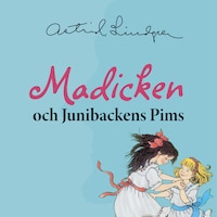 Madicken och Junibackens Pims