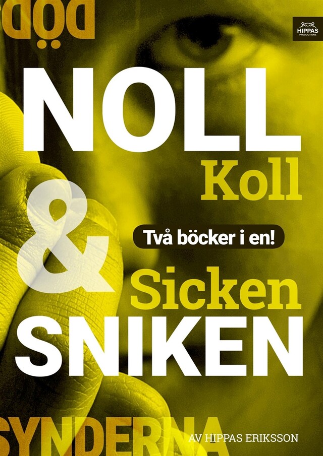 Book cover for Noll koll / Sicken sniken