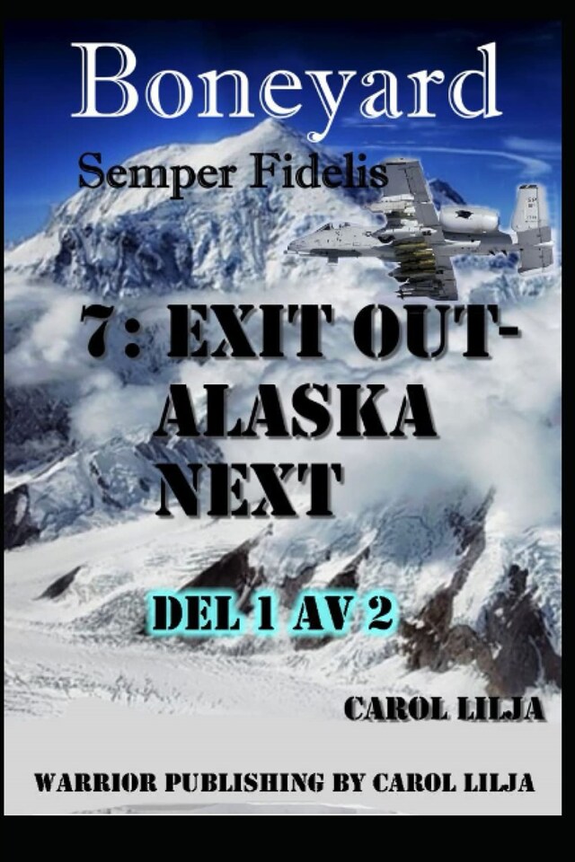 Copertina del libro per Boneyard del 7- exit out Alaska next