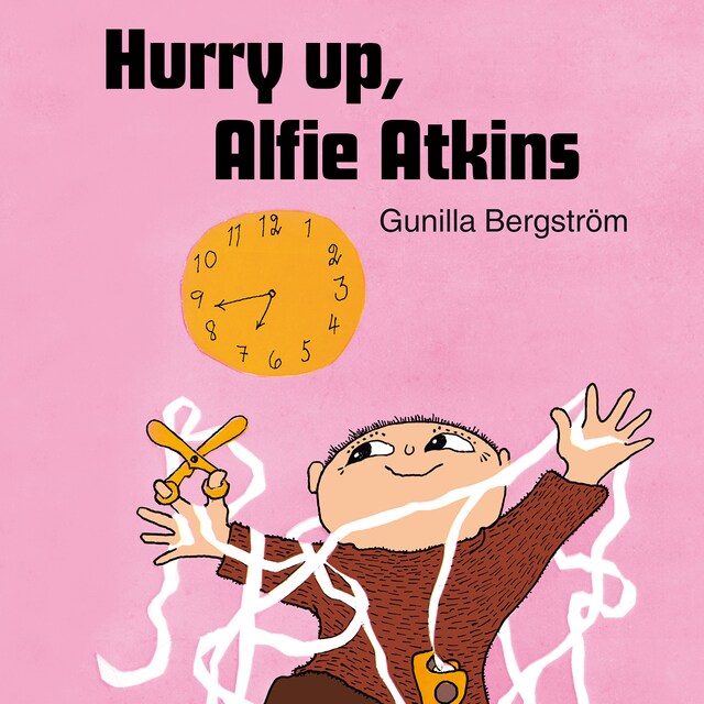 Couverture de livre pour Hurry Up, Alfie Atkins