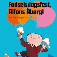 Fødselsdagsfest, Alfons Åberg!