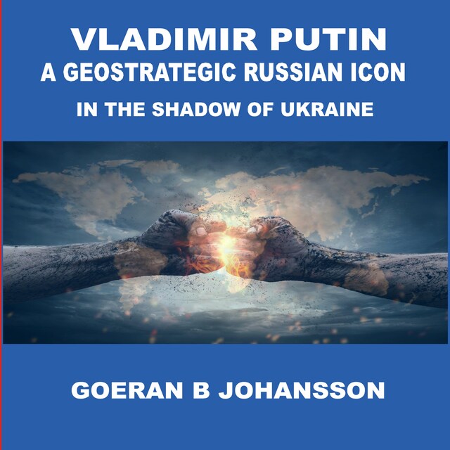 Book cover for Vladimir Putin A Geostrategic Russian Icon In the Shadow of Ukraine