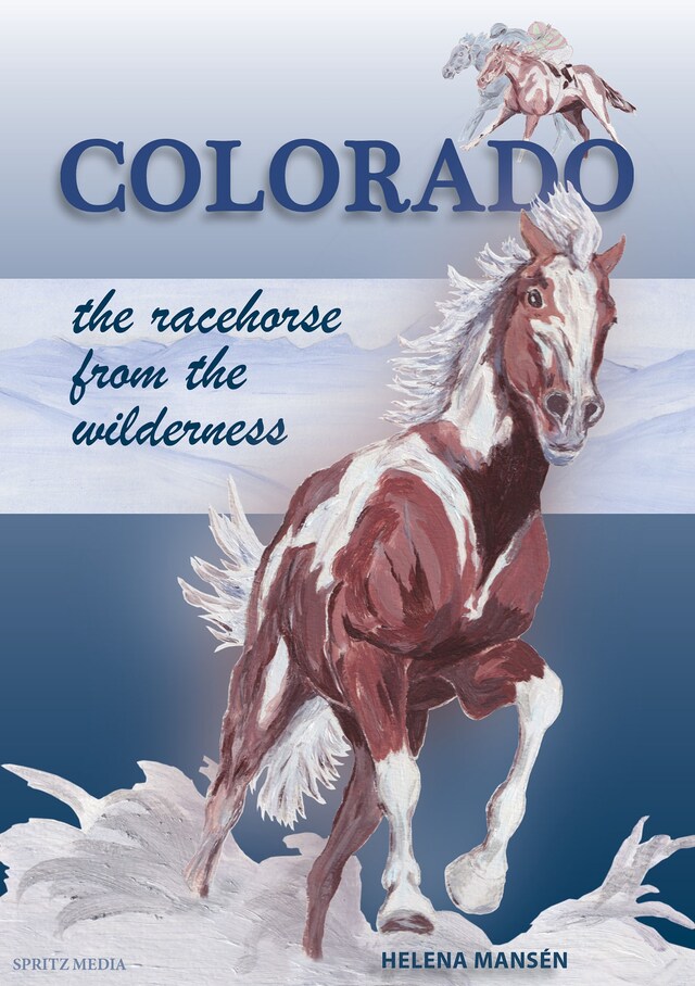 Copertina del libro per COLORADO the racehorse from the wilderness