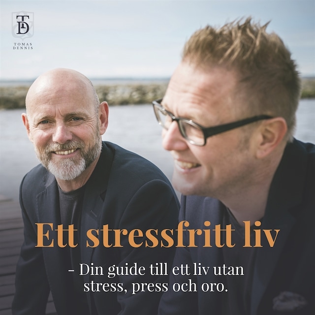Kirjankansi teokselle Ett stressfritt liv - Din guide till ett liv utan stress, press och oro.