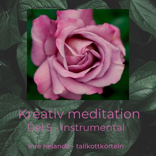 Kreativ meditation del 5