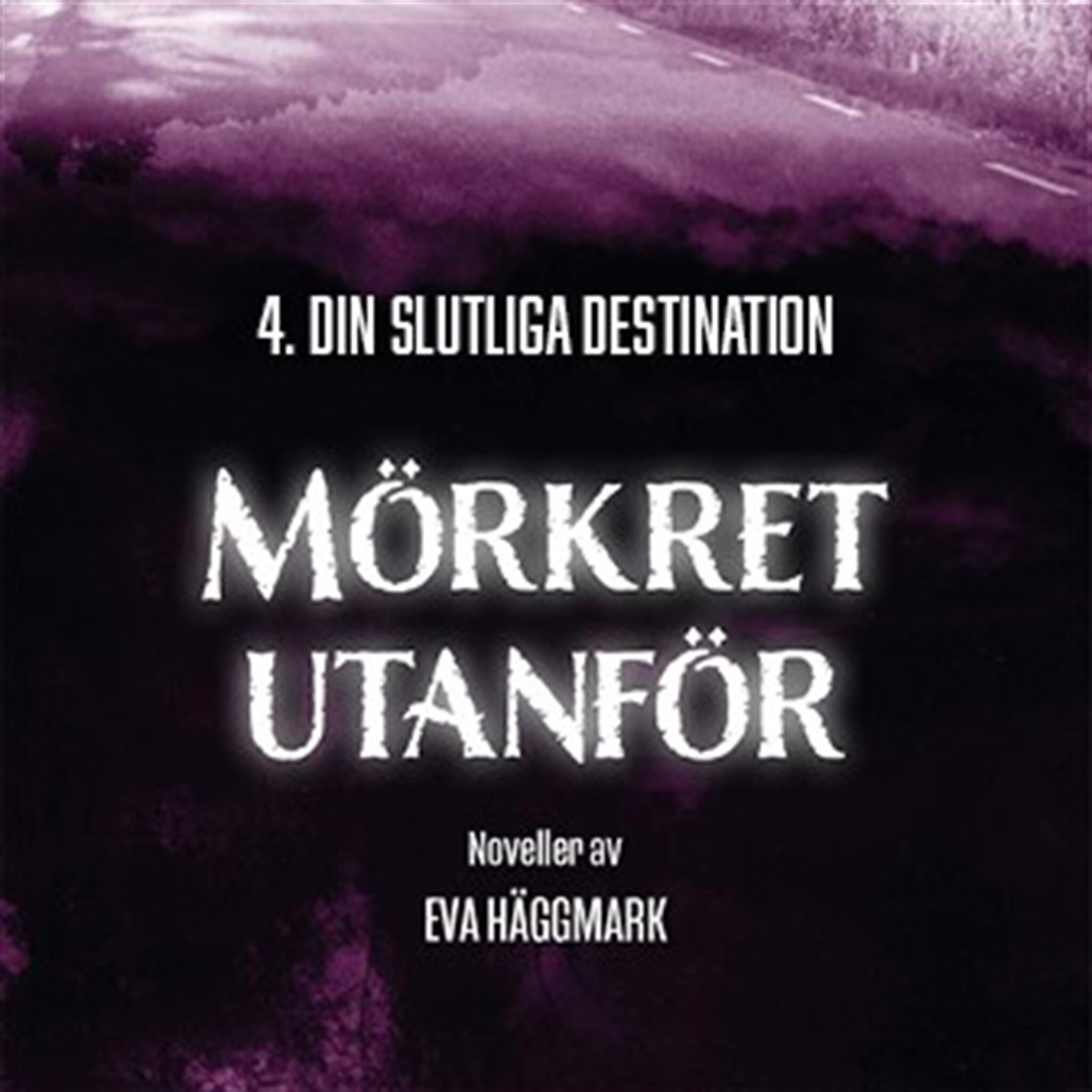 Din slutliga destination: Mörkret utanför del 4