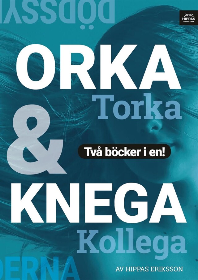 Bokomslag for Knega kollega/Orka torka : lättja