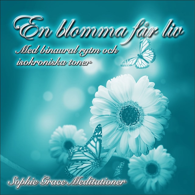 Book cover for En blomma får liv. Med binaural rytm och isokroniska toner