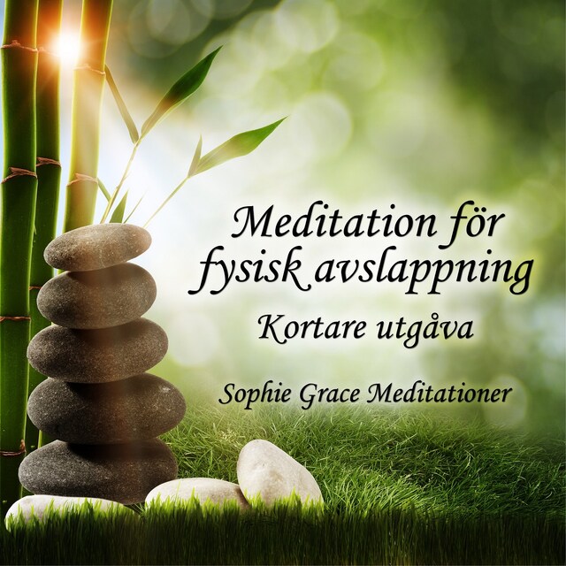 Book cover for Meditation för fysisk avslappning. Kortare utgåva