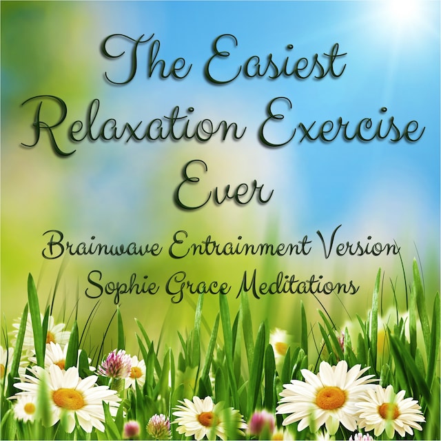 Portada de libro para The Easiest Relaxation Exercise Ever. Brainwave Entrainment