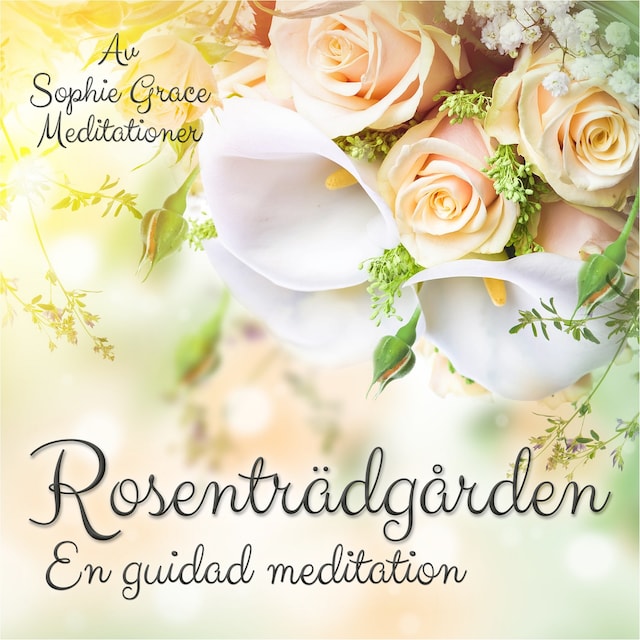 Book cover for Rosenträdgården. En guidad meditation