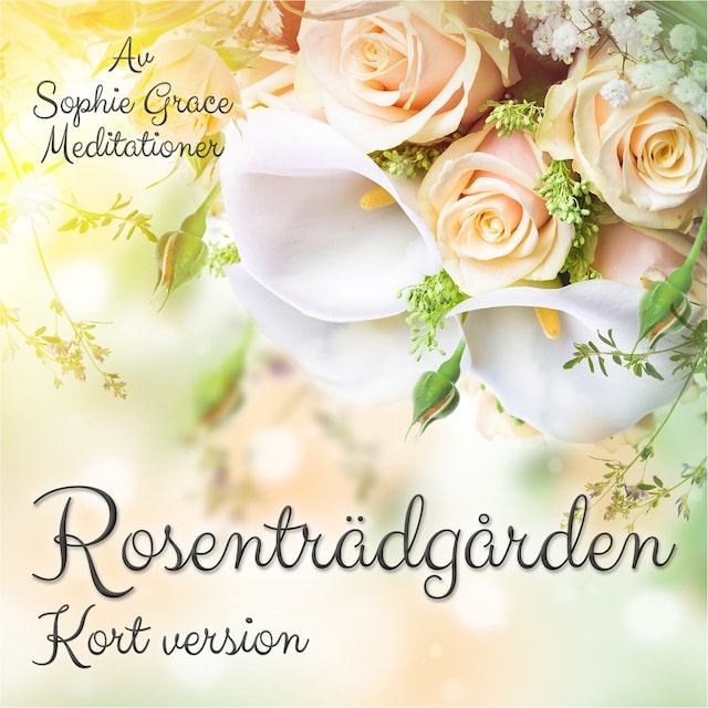 Kirjankansi teokselle Rosenträdgården. Kort version