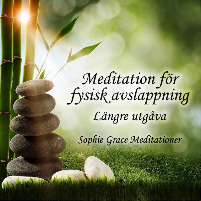 Book cover for Meditation för fysisk avslappning. Längre utgåva