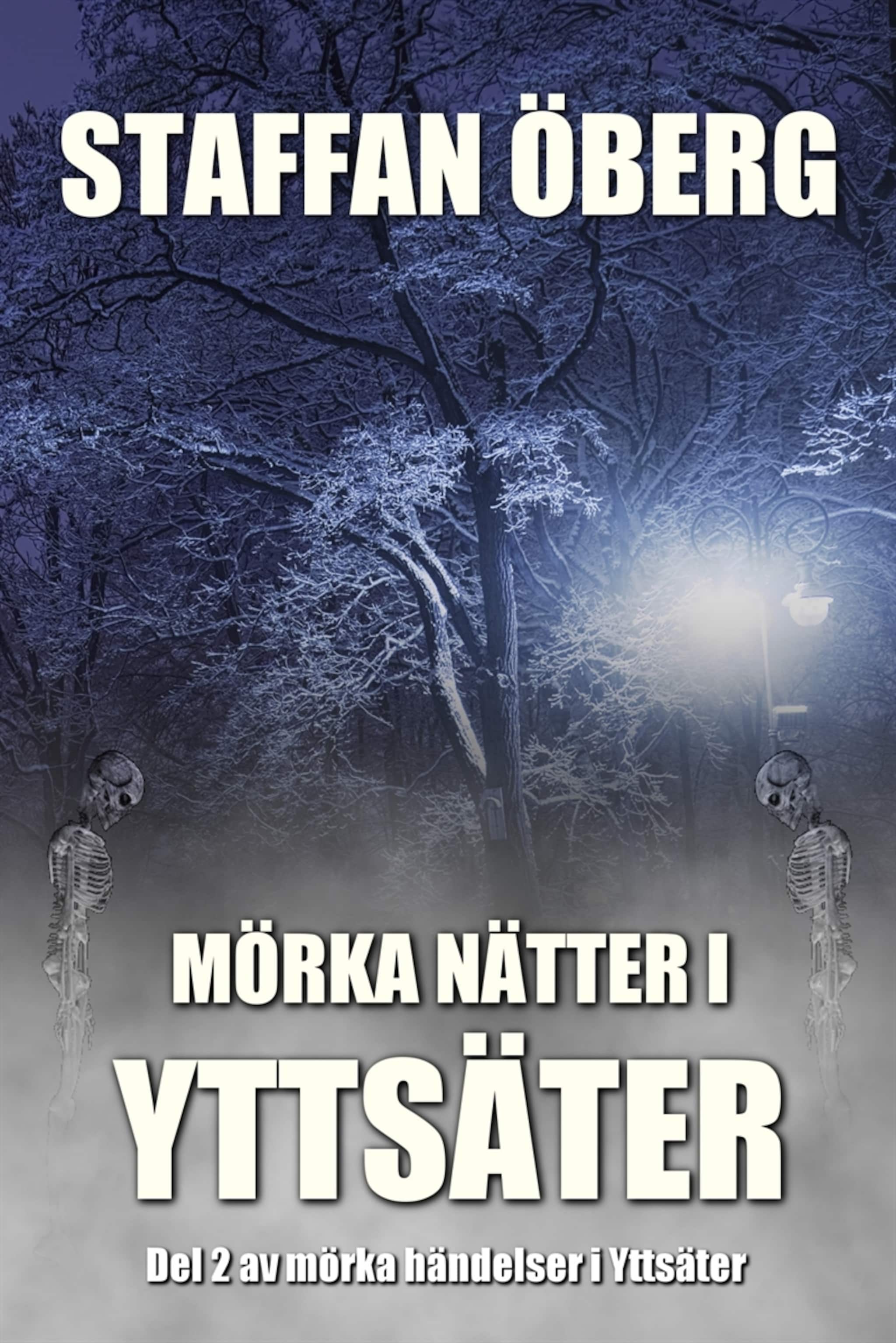 Mörka nätter i Yttsäter, del 2