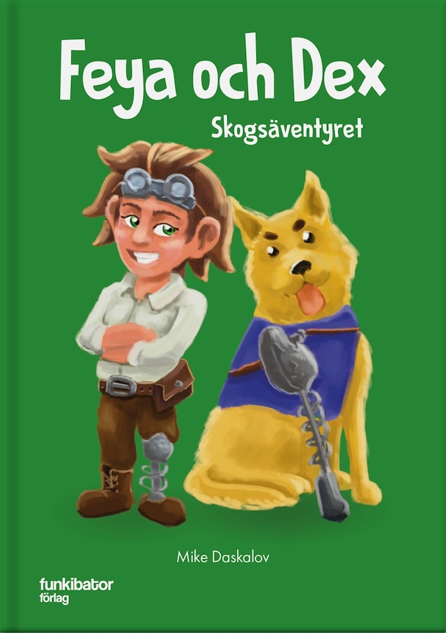 Book cover for Feya och Dex : skogsäventyret