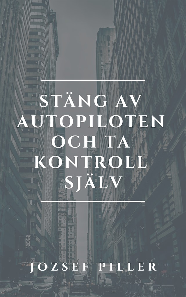 Okładka książki dla Stäng av autopiloten och ta kontroll själv
