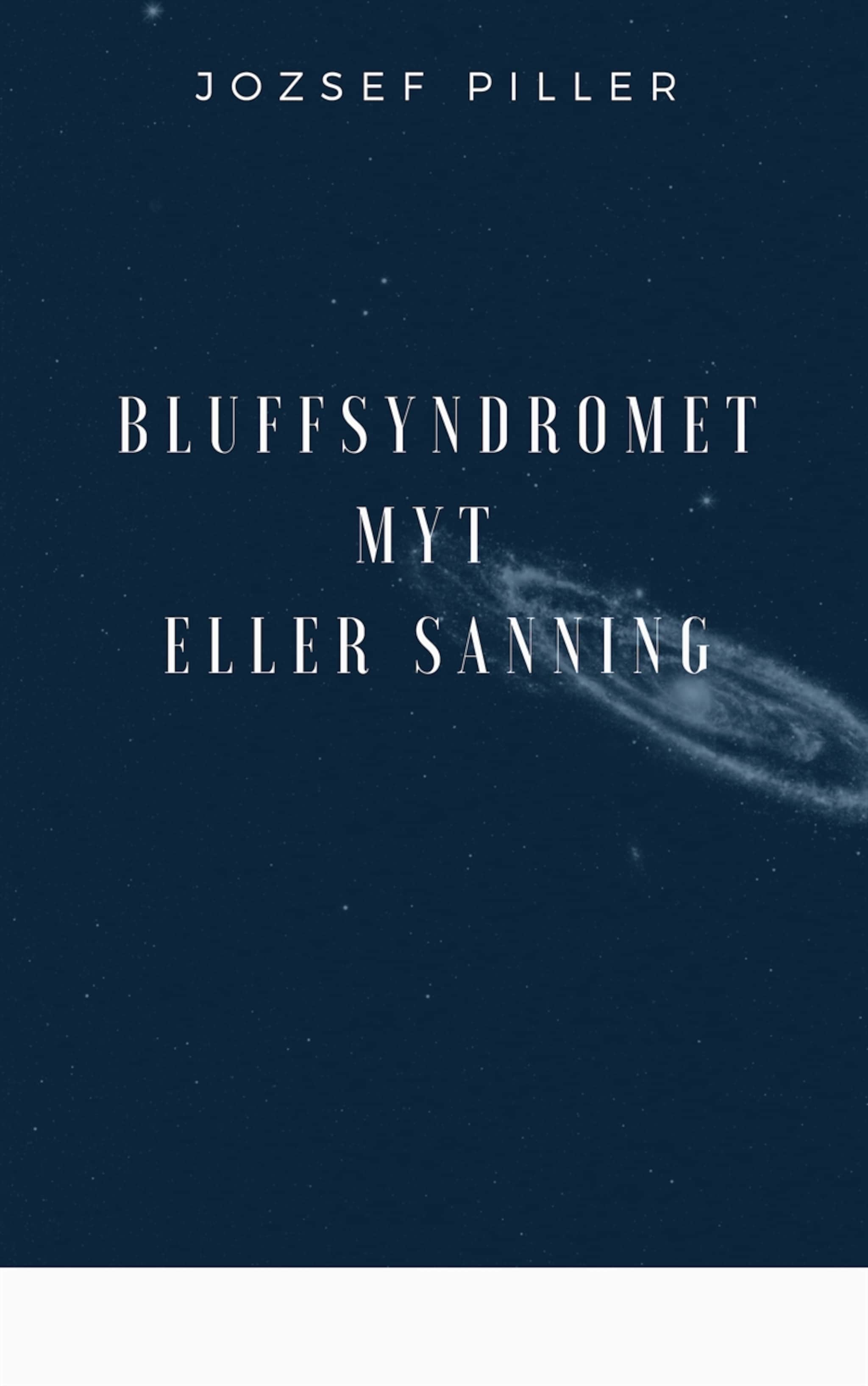 Bluffsyndromet - Myt eller sanning