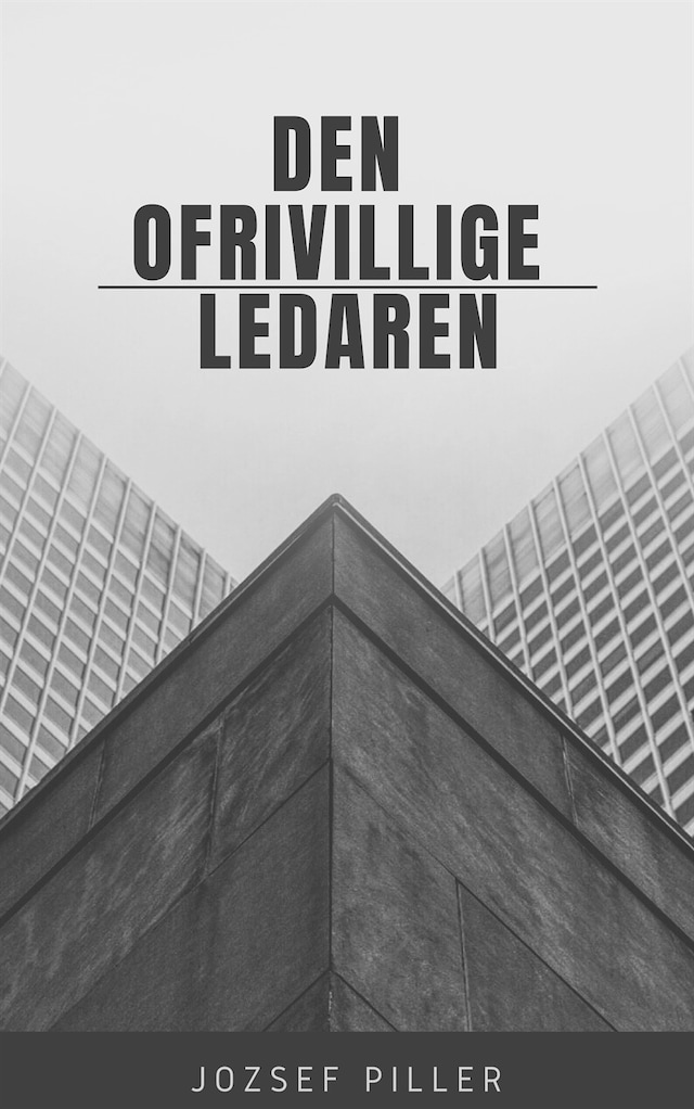 Book cover for Den ofrivillige ledaren