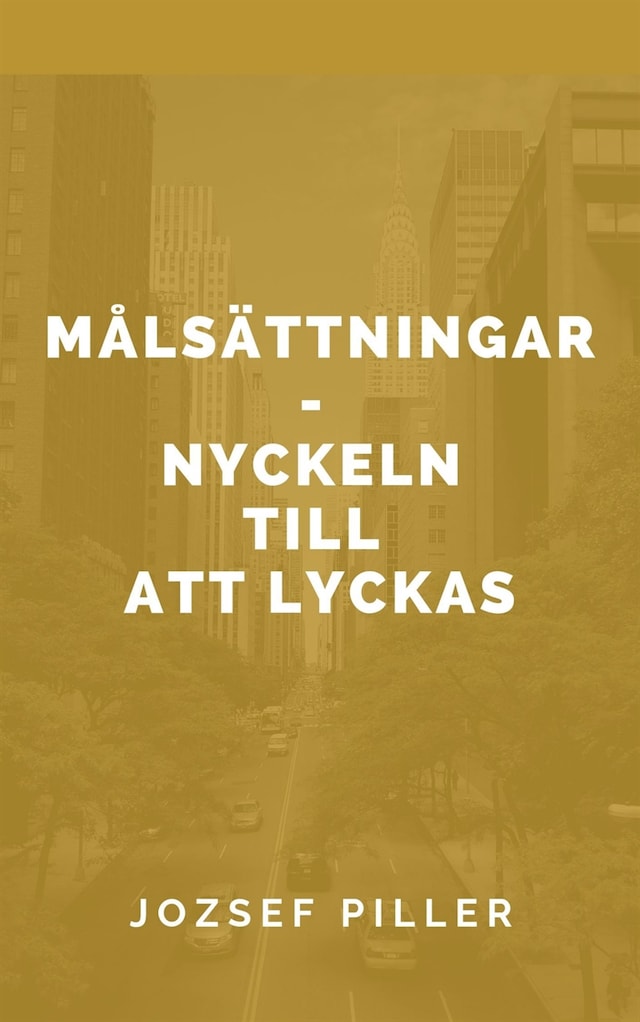 Okładka książki dla Målsättningar - nyckeln till att lyckas