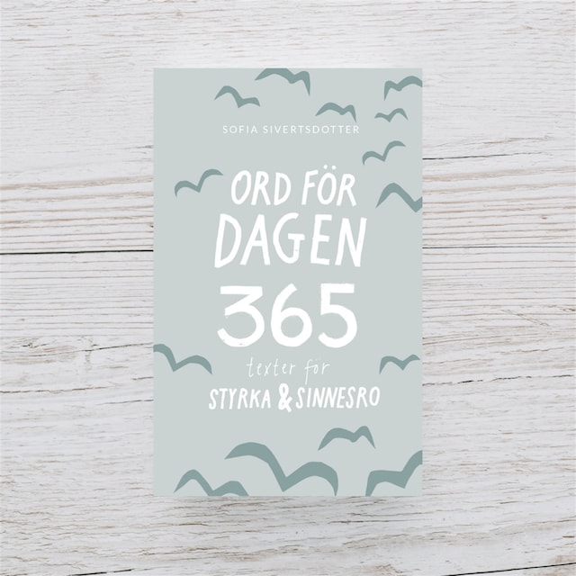 Book cover for Ord för dagen - 365 texter för styrka & sinnesro