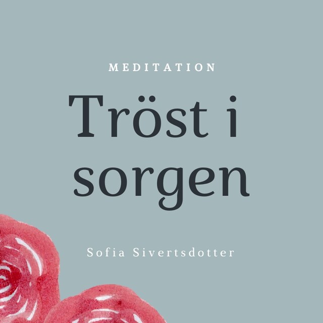 Book cover for Tröst i sorgen - meditation