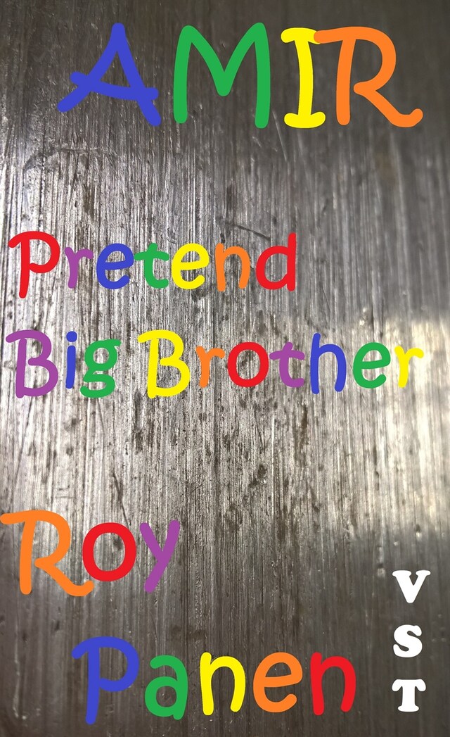 Book cover for AMIR Pretend Big Brother (very short text)