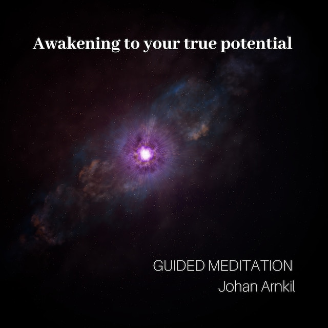 Awakening to your true potential