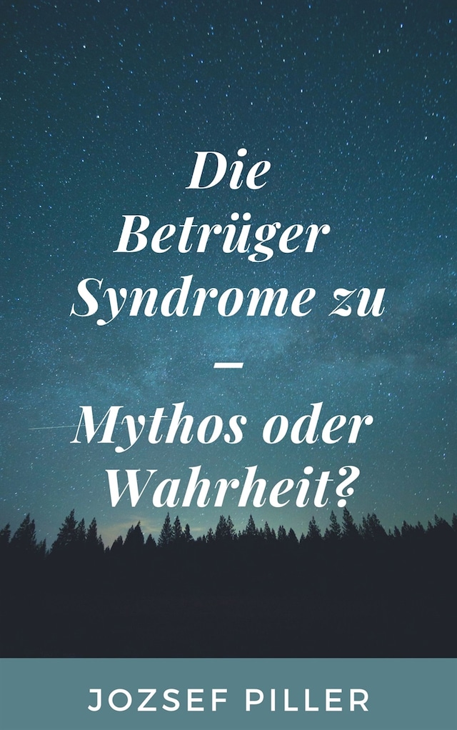 Book cover for Die Betrüger Syndrome zu - Mythos oder Wahrheit?