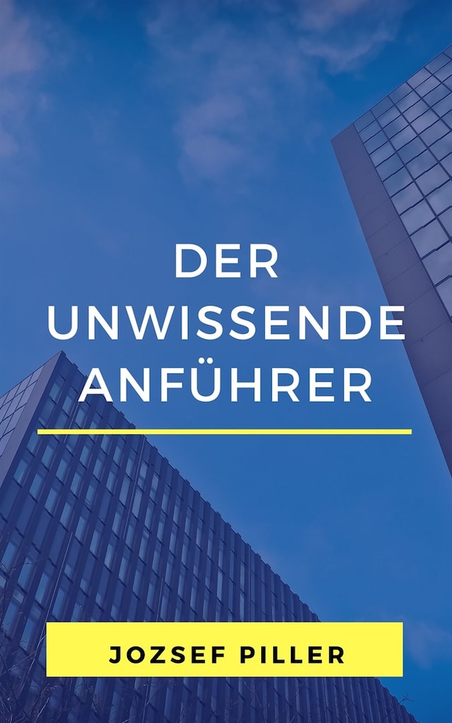 Book cover for Der unwissende Anführer