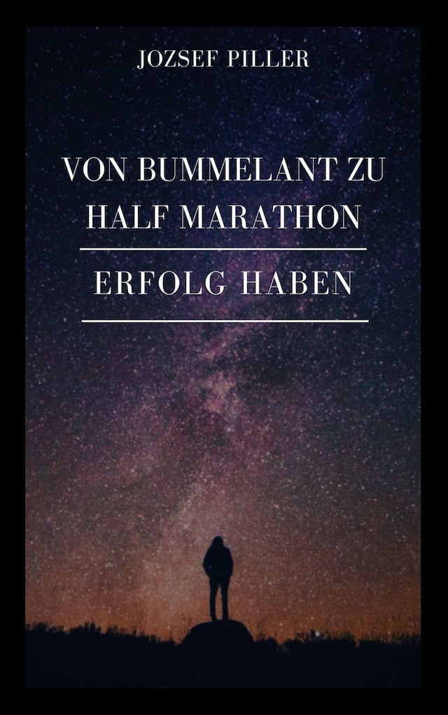Book cover for Von Bummelant zu Half Marathon - Wie gelingt es Ihnen?