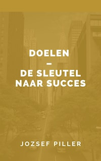 Doelen – De sleutel naar succes