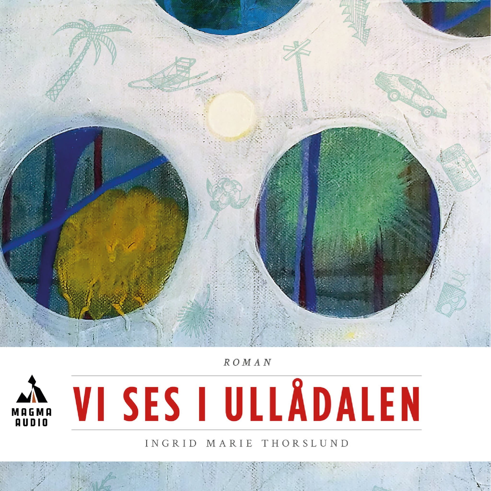 Vi ses i Ullådalen : första boken