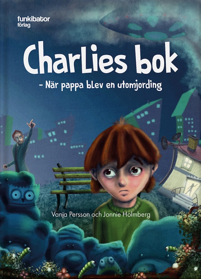 Copertina del libro per Charlies bok: när pappa blev en utomjording