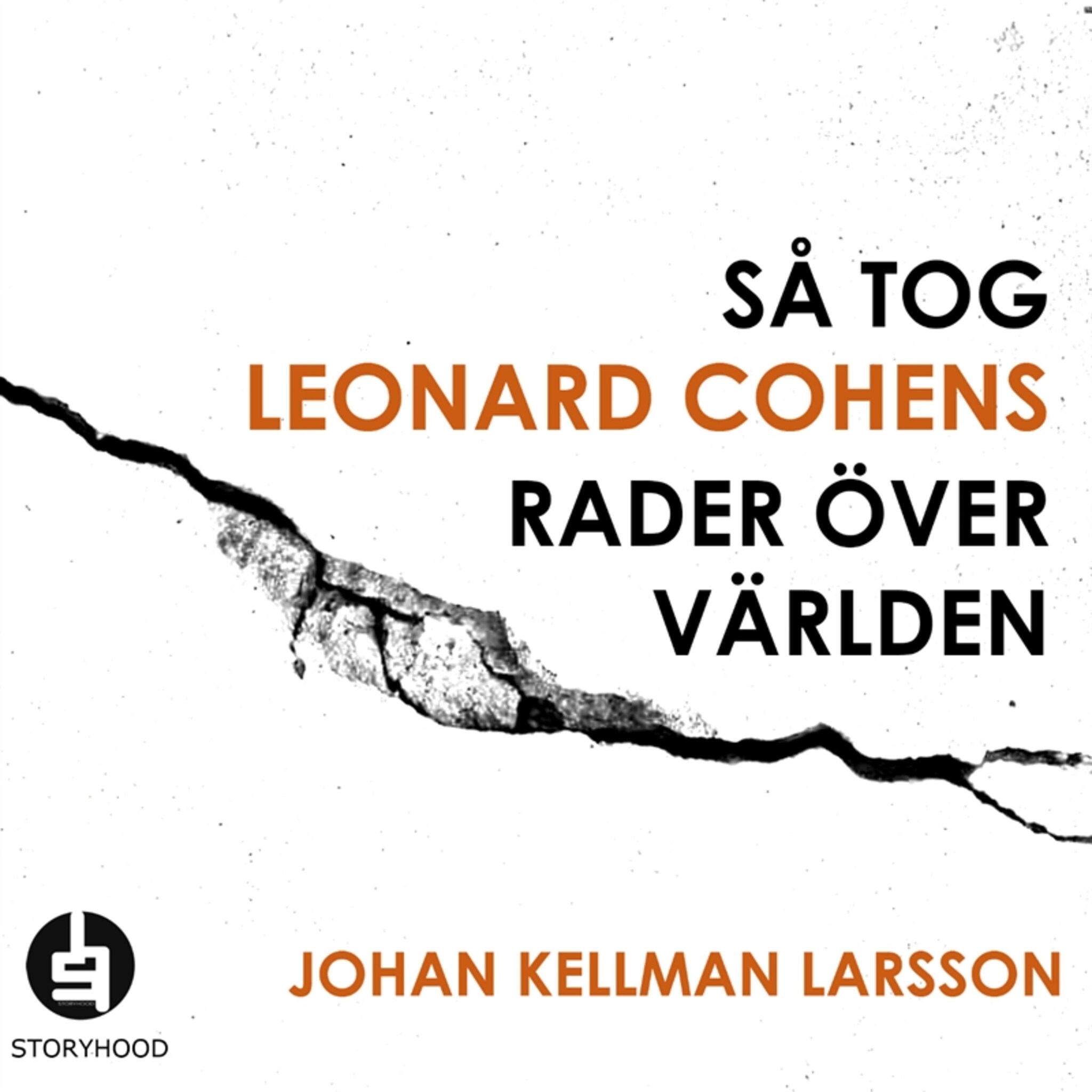 Så tog Leonard Cohens rader över världen