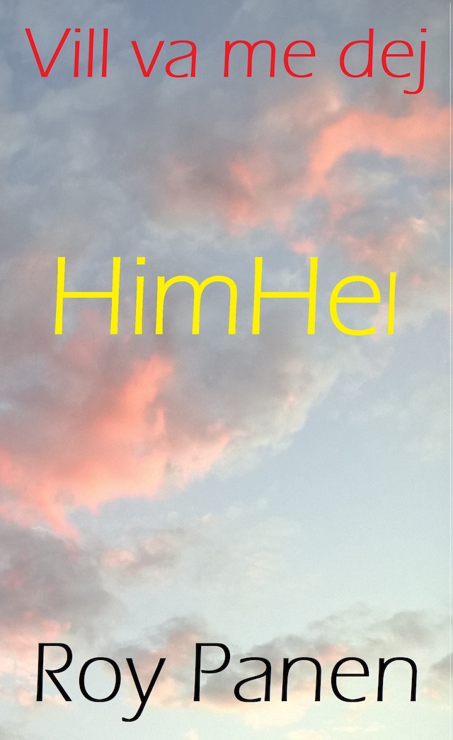 Book cover for Vill va me dej : HimHel
